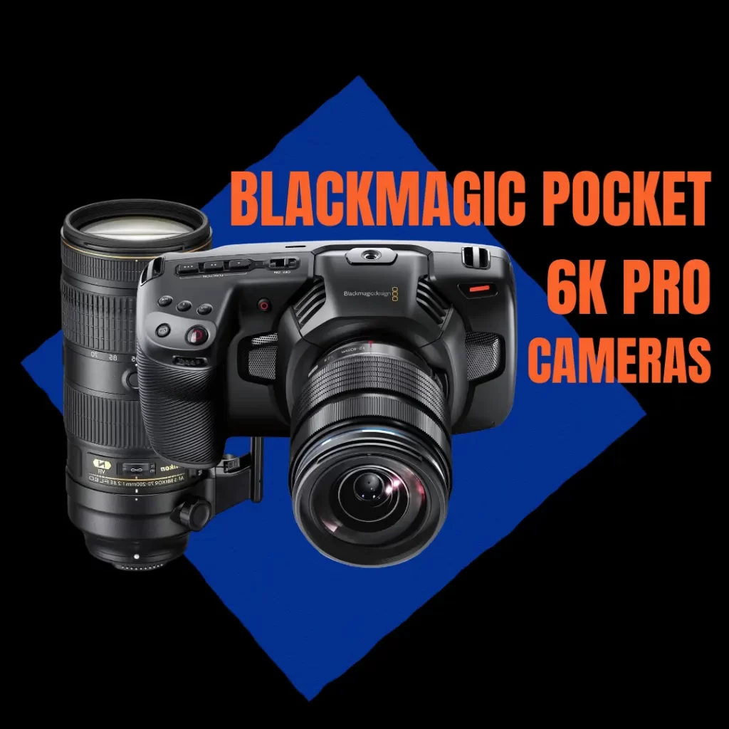 Blackmagic Pocket Cinema Camera 6K Pro available for rent – professional 6K cinema camera for filmmakers and video creators