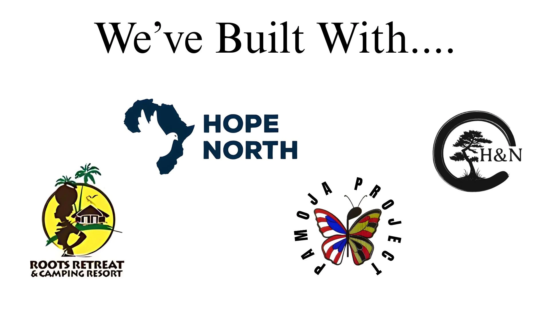 Logos of The Pamoja Project, Hope North Uganda, H&N Cosmetics, and Roots Retreat & Camping Resort displayed together under the heading ‘We’ve Powered.
